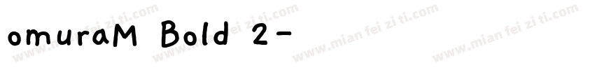 omuraM Bold 2字体转换